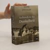 Aufbruch in die Dunkelheit