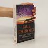 Paul Theroux The Last Train to Zona Verde