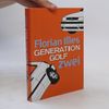 Florian Illies Generation Golf zwei