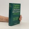 Vladimir Nabokov Die Kunst des Lesens, Meisterwerke der russischen Literatur. Nikolai Gogol, Iwan Turgenjew, Fjodor Dostojewski, Leo Tolstoi, Anton Tschechow, Maxim Gorki. Hrsg. v. Fredson Bowers