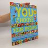 Pippa Goodhart You Choose Your Dreams