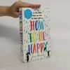Claire McGowan How to be happy