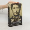 Simon Sebag Montefiore Young Stalin