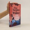 Five Tuesdays in Winter