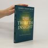 James Redfield The Twelfth Insight