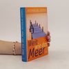 Weit wie das Meer