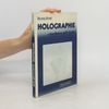 Holographie - zaubern mit Licht
