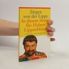 Jürgen von der Lippe In diesem Sinne, Ihr Hubert Lippenblüter