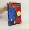 Christopher Moore Cold Hit