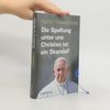 Papst Franziskus Die Spaltung unter uns Christen ist ein Skandal!