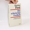 Die schwierige Freiheit