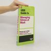 Harvard Business Review HBR Guide to Managing Stress at Work (HBR Guide Series)