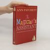 Ann Patchett The Magician's Assistant