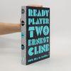 Ernest Cline Ready Player Two