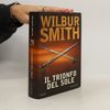 Wilbur A. Smith Il trionfo del sole