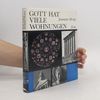 Jeannette Mirsky Gott hat viele Wohnungen - eine ist die Arche
