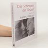 Das Geheimnis der Geburt