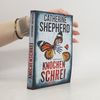 Catherine Shepherd Knochenschrei