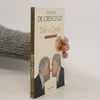 Luciano De Crescenzo Tale e quale. Con un capitolo inedito