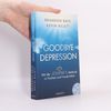 Brandon Bays Goodbye Depression
