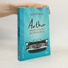 Sarah Harvey Arthur oder wie ich lernte, den T-Bird zu fahren