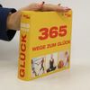 365 Wege zum Glück
