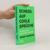 Scheiß auf coole Sprüche
