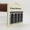 Henri Stierlin Architektur der Welt. Frühes Mittelalter