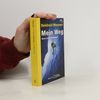 Reinhold Messner Mein Weg