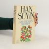 Han Suyin And the Rain My Drink