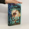 Lisa Gardner Look for Me