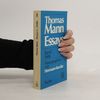 Thomas Mann Essays. Bd.2. Politik. Politische Reden und Schriften. Hrsg. v. Hermann Kurzke