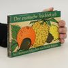 Isolde Bräckle Der exotische Früchtekorb