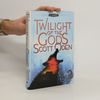Scott Oden Twilight of the Gods