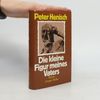 Peter Henisch Die kleine Figur meines Vaters