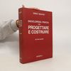 Enciclopedia pratica per progettare e costruire
