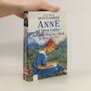 Lucy Maud Montgomery Anne auf Green Gables - Auf dem Weg ins Glück. 2 Romane in einem Band