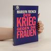 Marilyn French Der Krieg gegen die Frauen