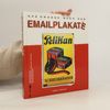 Autorenkollektiv Das große Buch der Emailplakate