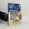 Regina Anne Kelly The Encyclopedia of Business Letters, Faxes, and E-Mail