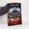 Markus Heitz VAMPIRE CITY N°1