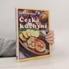 Česká kuchyně : recepty tradiční i netradiční