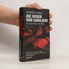Die Rosen von Sarajevo