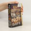Mary Burton You're Not Safe