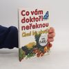Co vám doktoři neřeknou