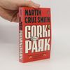Martin Cruz-Smith Gorki Park