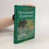 Das Gartenbuch für jedermann