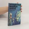 Stvořitelé nových světů. Antologie světové science fiction