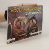 Ivo Houf Včelí mackovia a gramofón