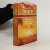 Wilbur A. Smith A Falcon Flies; The Dark of the Sun; The Sunbird - Complete & Unabridged